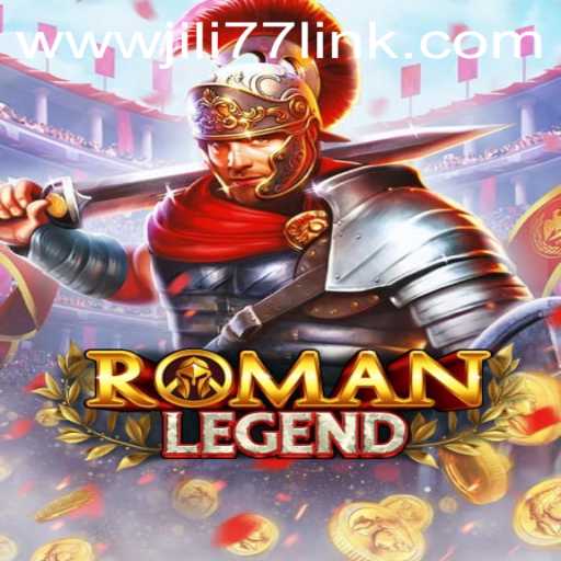 Exploring RomanLegend and the Influence of JILI77 Link