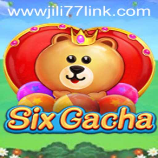 Exploring the Thrills of SixGacha: An Innovative Digital Gaming Experience